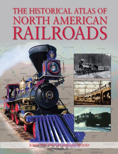 The Historical Atlas of North American Railroads,Used