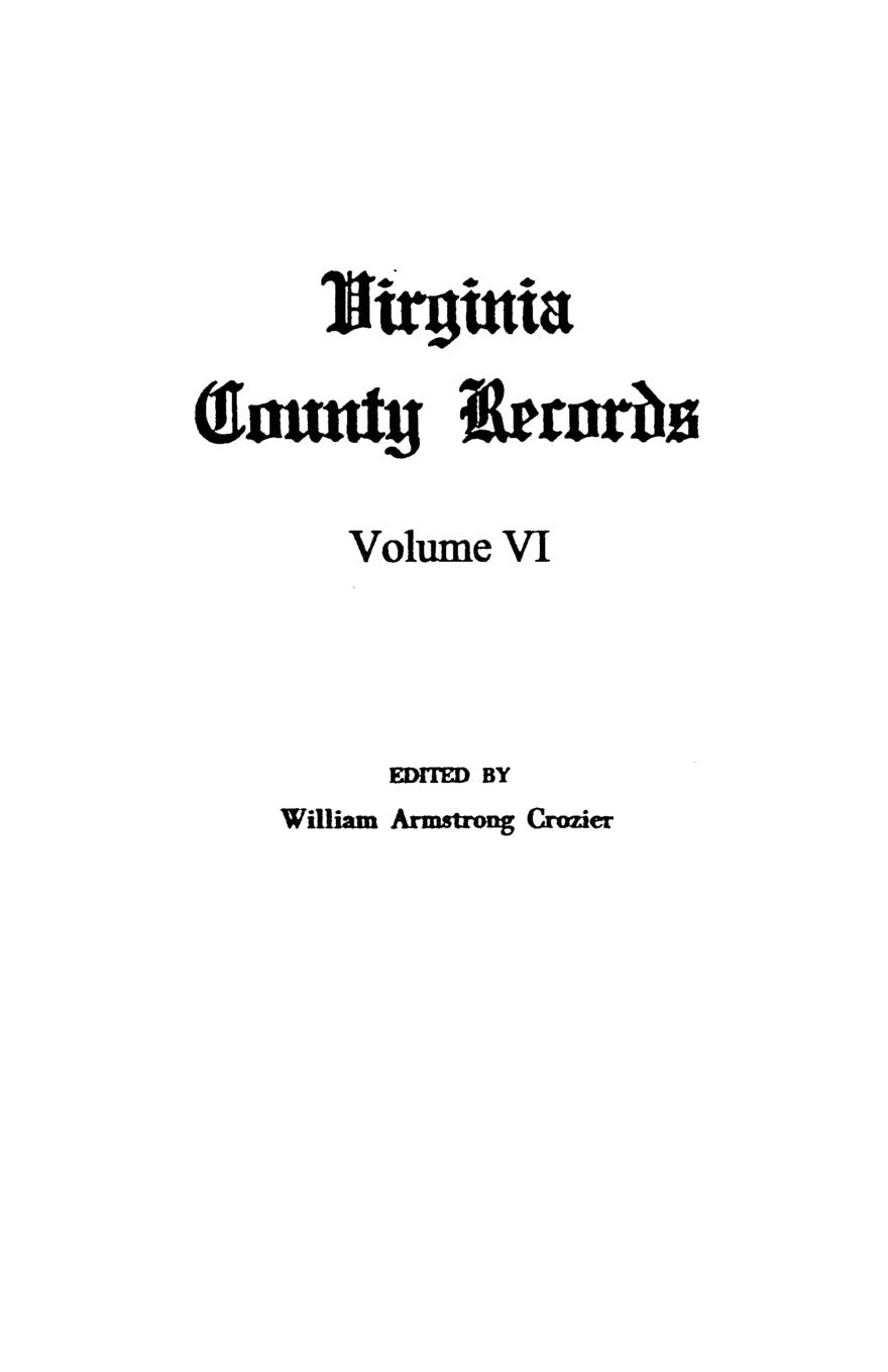 Virginia County Records, Vol. VI : Miscellaneous County Records,Used