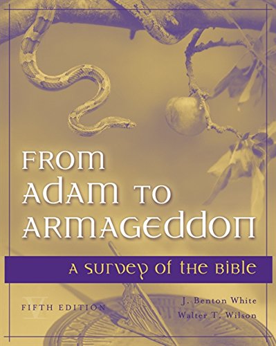 From Adam To Armageddon: A Survey Of The Bible,New
