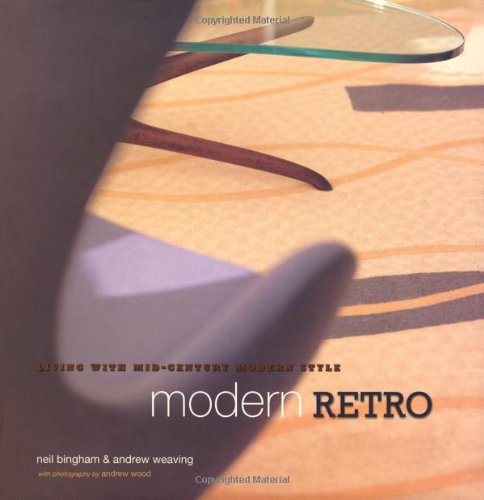 Modern Retro: Living With MidCentury Modern Style,Used