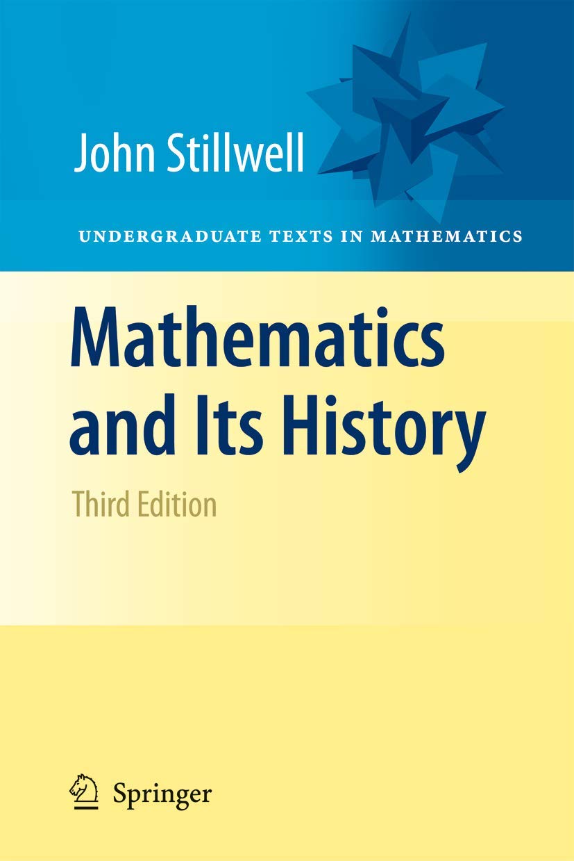 Mathematics and Its History (Undergraduate Texts in Mathematics),Used
