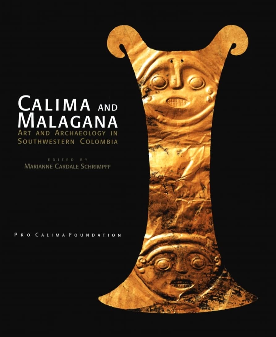 Calima and Malagana: Art and Archaeology in Southwestern Colombia,Used