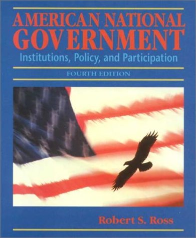 American National Government: Institution, Policy and Participation,Used