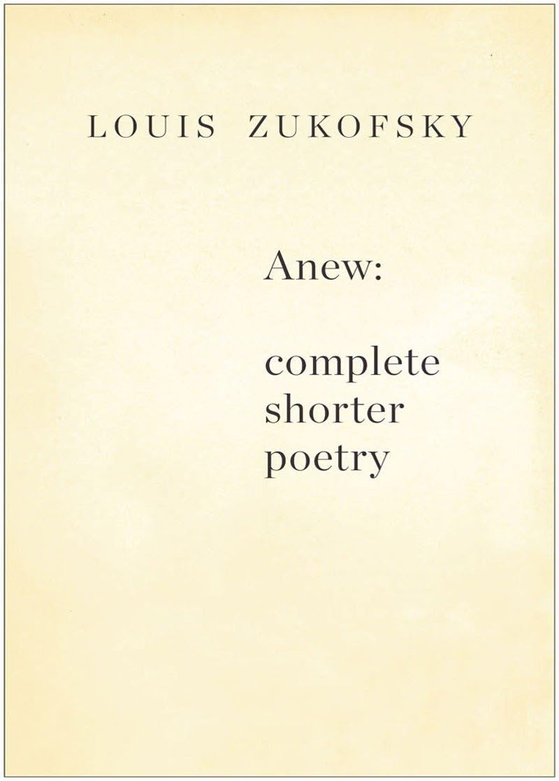 Anew: Complete Shorter Poetry,New