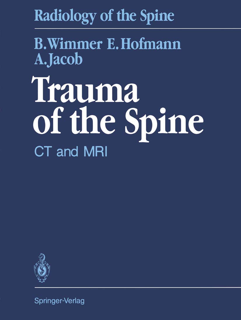 Trauma of the Spine: CT and MRI (Radiology of the Spine),Used