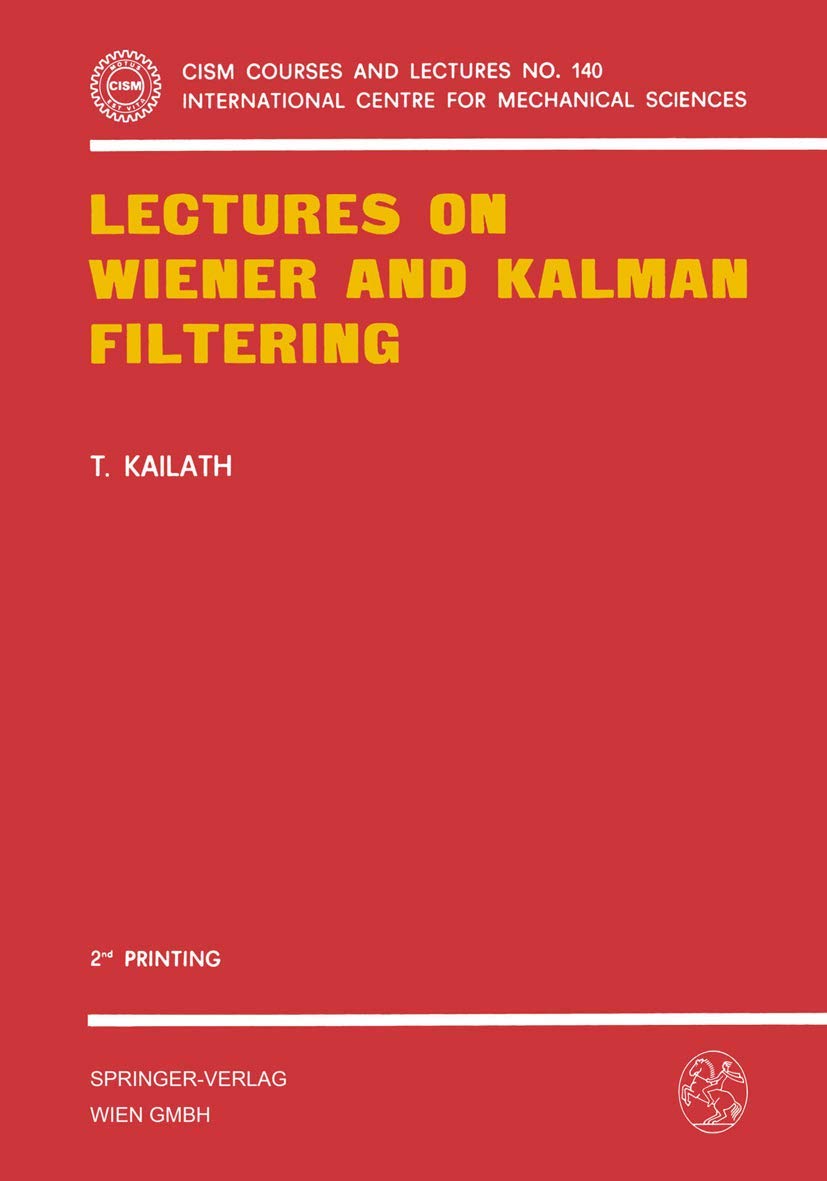Lectures On Wiener And Kalman Filtering (Cism International Centre For Mechanical Sciences, 140),Used