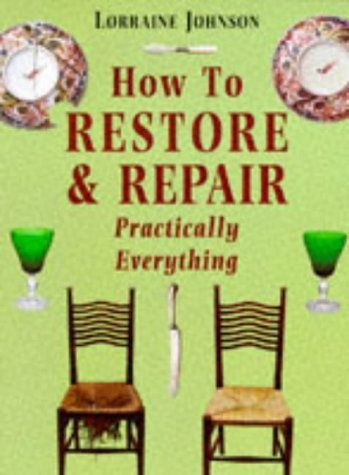 How to Restore and Repair Practically Everything,Used