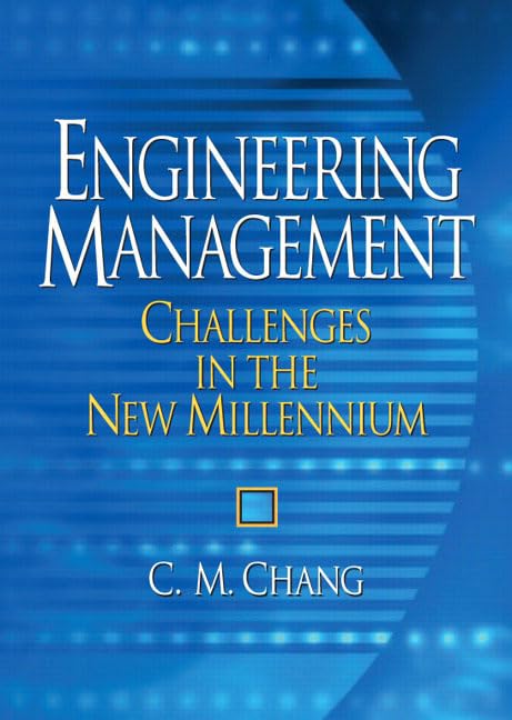 Engineering Management: Challenges In The New Millennium,New