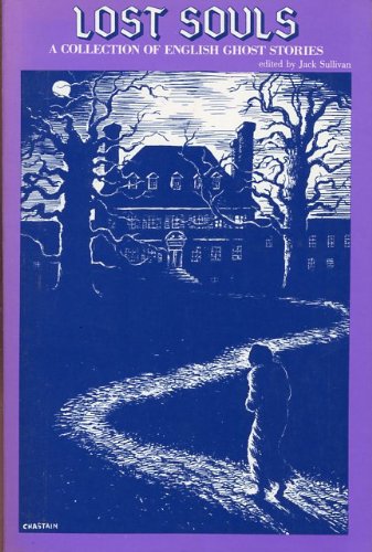 Lost Souls: A Collection of English Ghost Stories,Used