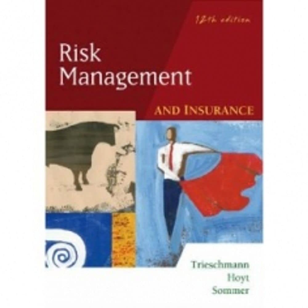 RISK MANAGEMENT AND INSURANCE,New