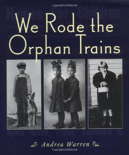 We Rode the Orphan Trains,Used