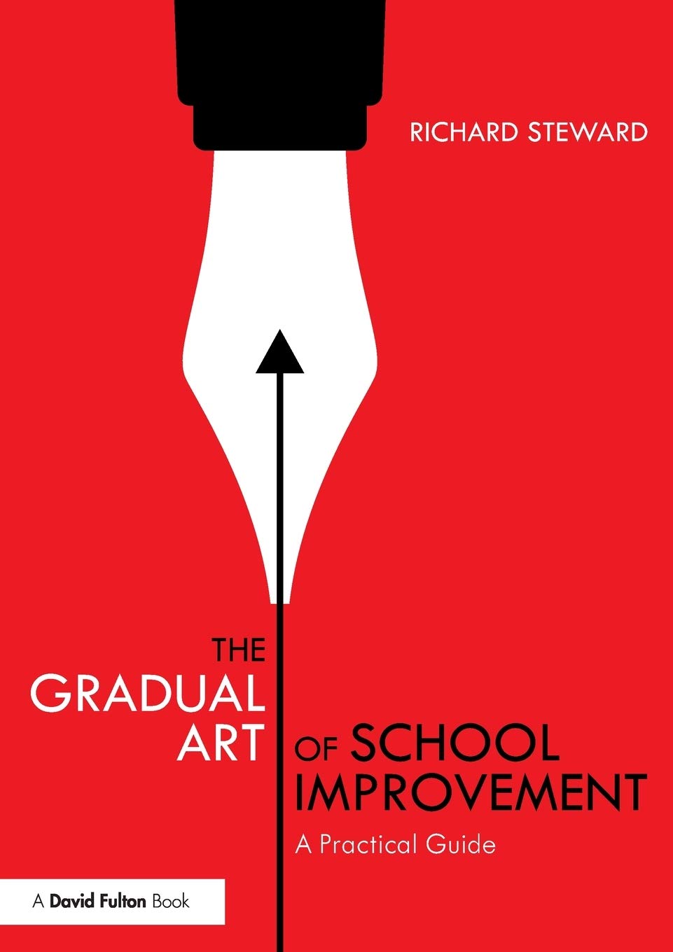 The Gradual Art of School Improvement: A Practical Guide,Used