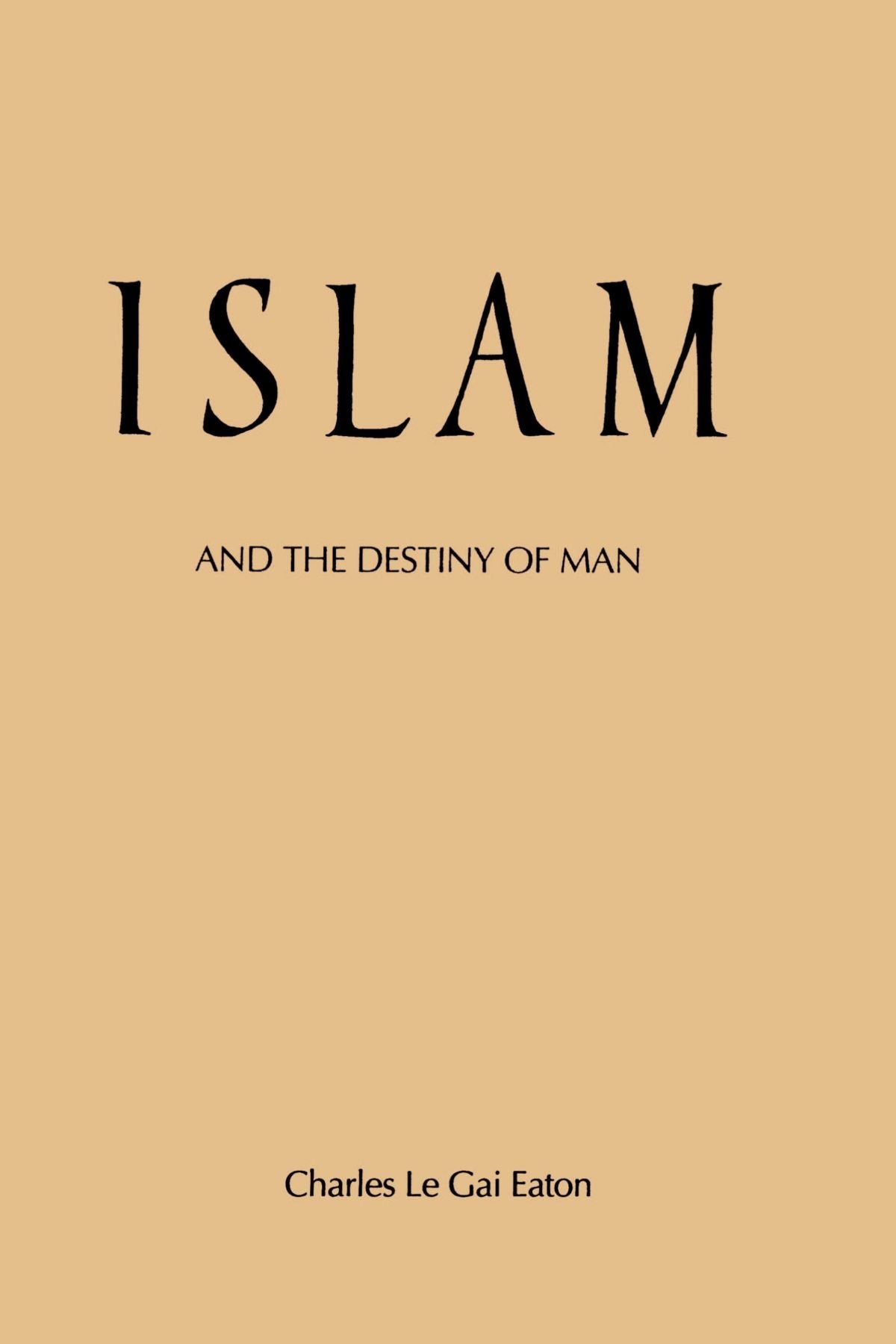 Islam and the Destiny of Man,Used