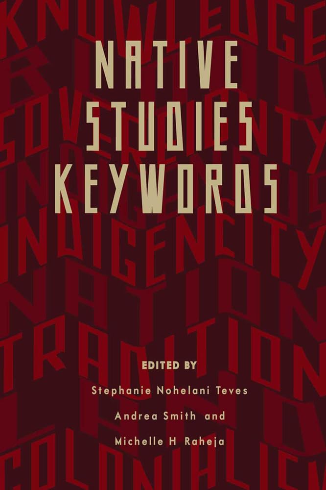 Native Studies Keywords (Critical Issues in Indigenous Studies),Used