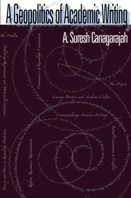 A Geopolitics Of Academic Writing (Composition, Literacy, and Culture),New