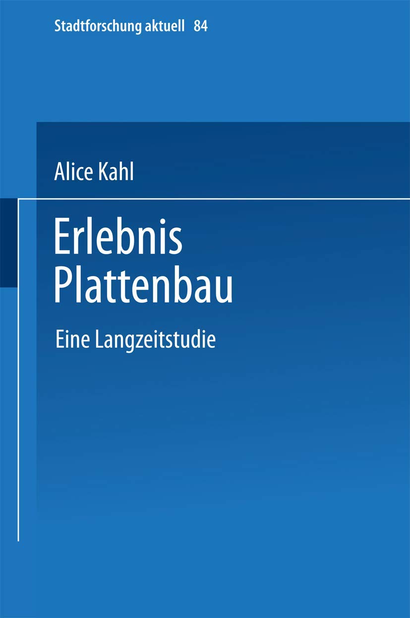 Erlebnis Plattenbau: Eine Langzeitstudie (Stadtforschung aktuell, 84) (German Edition),Used