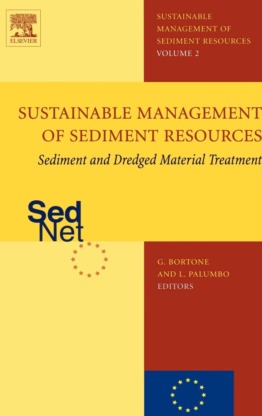 Sediment and Dredged Material Treatment (Sustainable Management of Sediment Resources),New