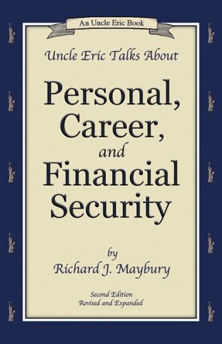 Uncle Eric Talks About Personal, Career, and Financial Security (An Uncle Eric Book),New