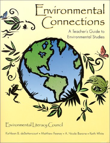 Environmental Connections: A Teacher's Guide to Environmental Studies,Used