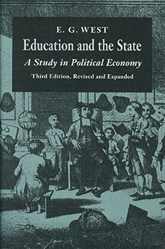 Education and the State: A Study in Political Economy,Used