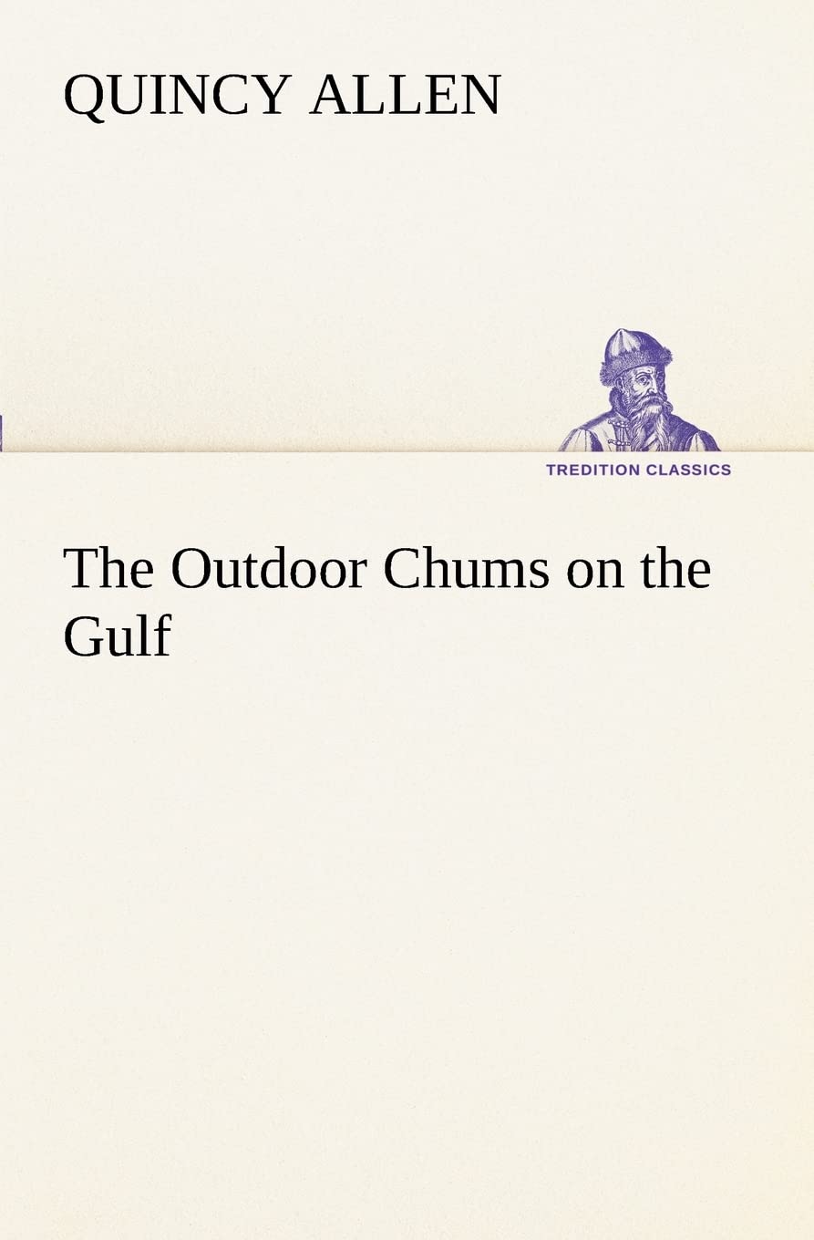 The Outdoor Chums on the Gulf,Used