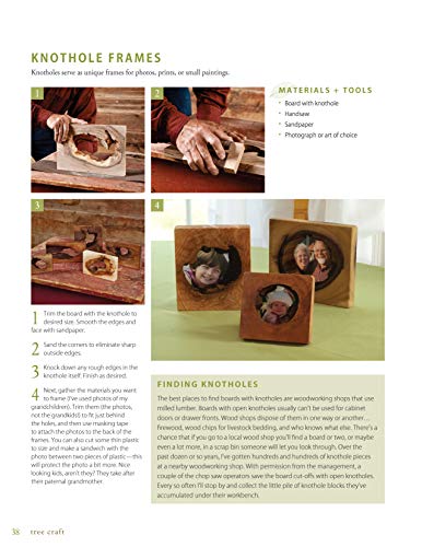 Tree Craft: 35 Rustic Wood Projects That Bring the Outdoors In (Fox Chapel Publishing) Elegant, OneofaKind Decor from Found W,Used