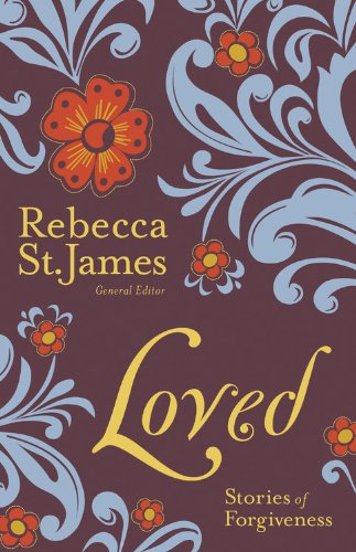 Loved: Stories Of Forgiveness