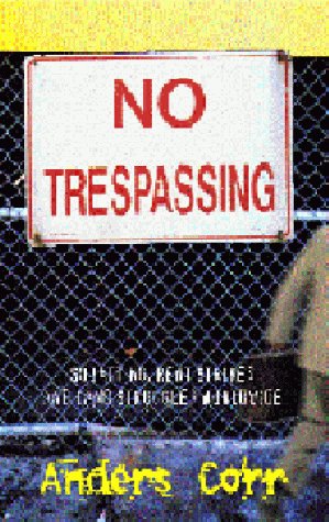No Trespassing!: Squatting, Rent Strikes, and Land Struggles Worldwide,New