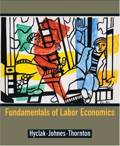 Fundamentals Of Labor Economics