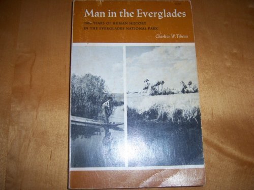 Man in the Everglades 2000 Years of Human History,Used