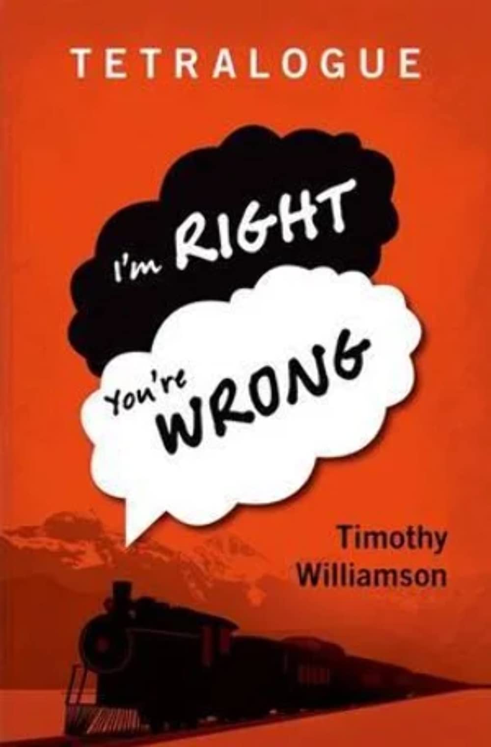 Tetralogue: I'M Right, You'Re Wrong,Used