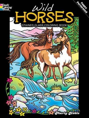 Wild Horses Stained Glass Coloring Book (Dover Nature Stained Glass Coloring Book),Used