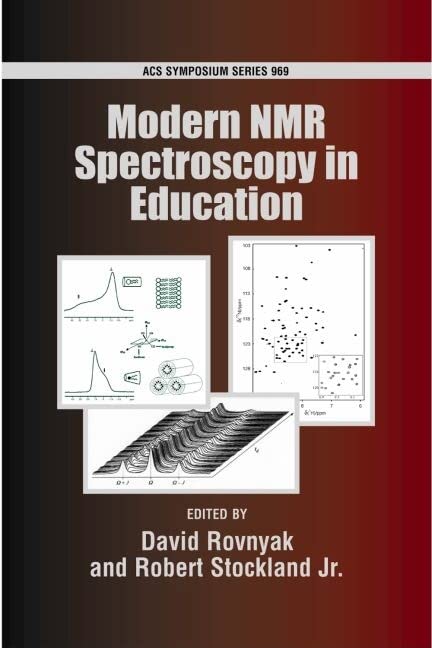 Modern NMR Spectroscopy in Education (ACS Symposium Series),Used