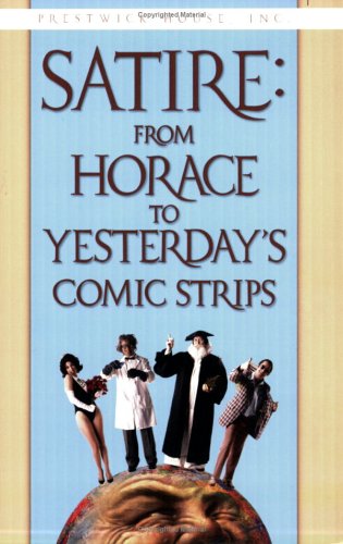 Satire: From Horace to Yesterday's Comic Strips,Used