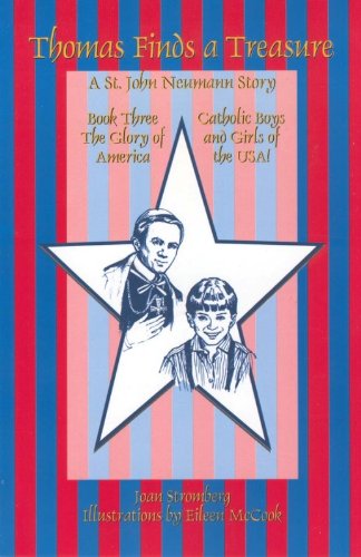 Thomas Finds a Treasure: a St. John Neumann Story,Used