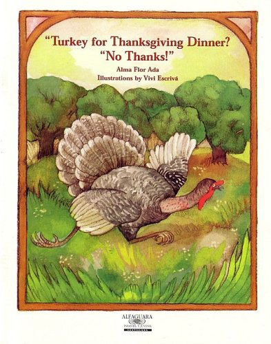 Turkey for Thanksgiving Dinner? No Thanks! (Small Books) (Stories the Year 'round),Used