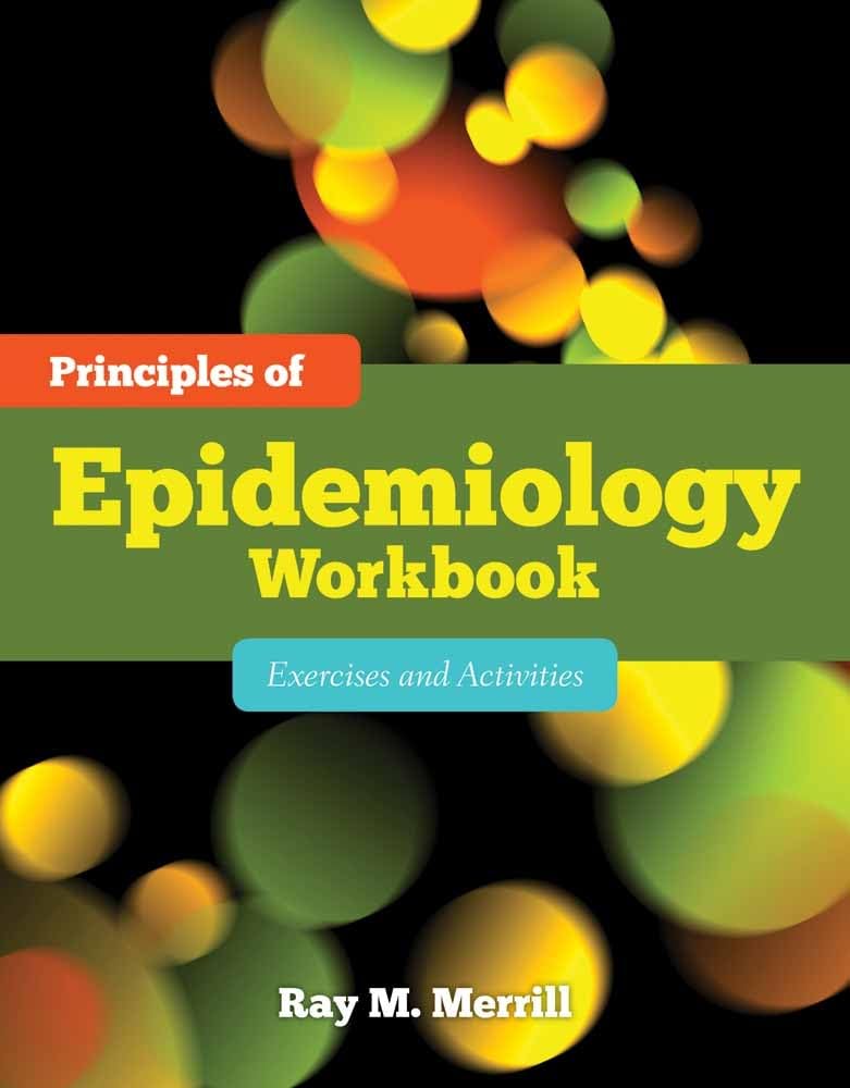 Principles of Epidemiology Workbook: Exercises and Activities: Exercises and Activities,Used
