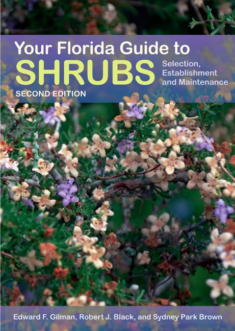 Your Florida Guide To Shrubs: Selection, Establishment, And Maintenance,Used