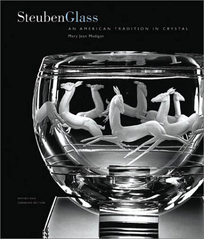 Steuben Glass: An American Tradition In Crystal