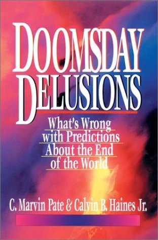 Doomsday Delusions: What'S Wrong With Predictions About The End Of The World,Used