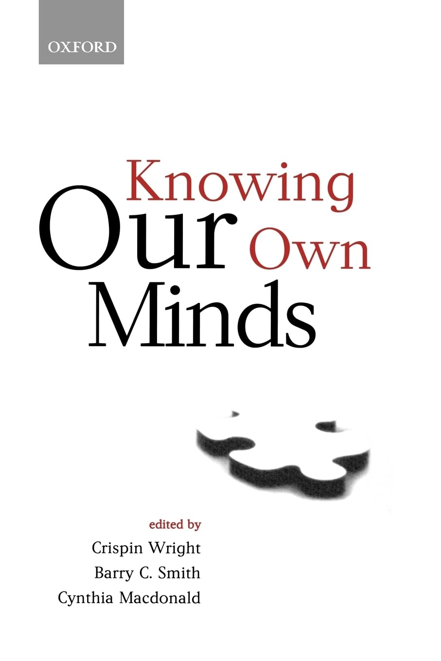 Knowing Our Own Minds (Mind Association Occasional Series),Used
