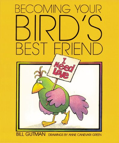 Becoming Your Pet Bird's Best Friend (Pet Friends),Used