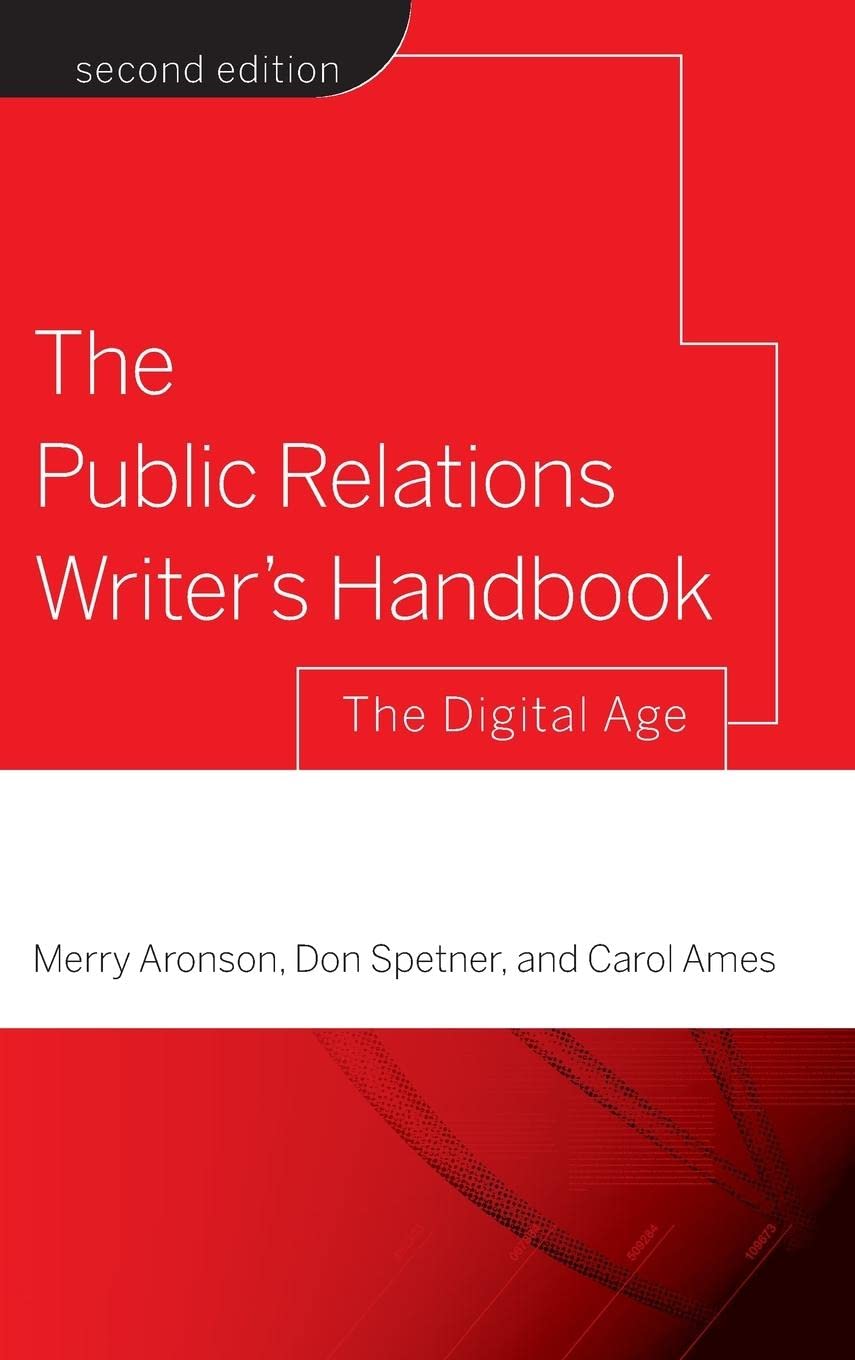 The Public Relations Writer's Handbook: The Digital Age,Used
