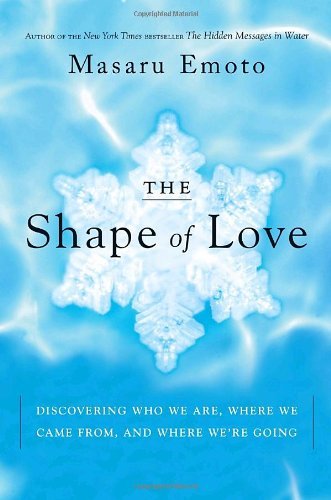 The Shape Of Love: Discovering Who We Are, Where We Came From, And Where We'Re Going,Used