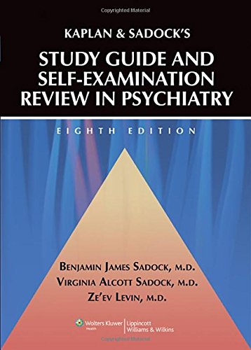 Kaplan And Sadock'S Study Guide And Selfexamination Review In Psychiatry,New