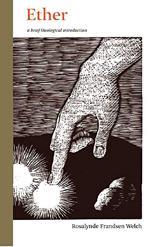 Ether: A Brief Theological Introduction,Used