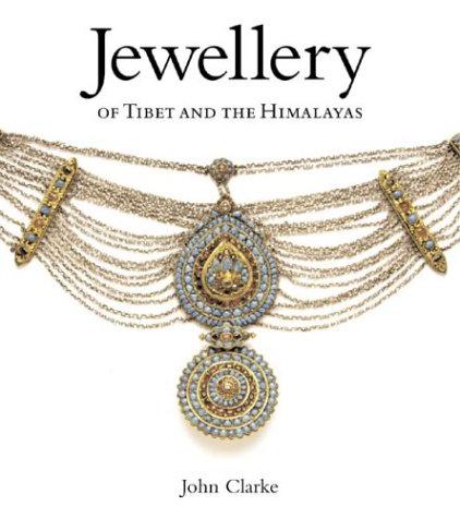 Jewellery Of Tibet And The Himalayas,New