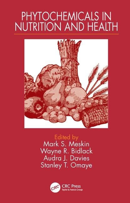 Phytochemicals in Nutrition and Health,Used