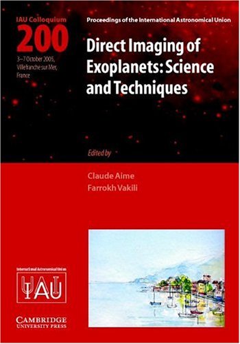 Direct Imaging of Exoplanets: Science And Techniques : Proceedings of the 200th Colloquium of the International Astronomical Uni,Used