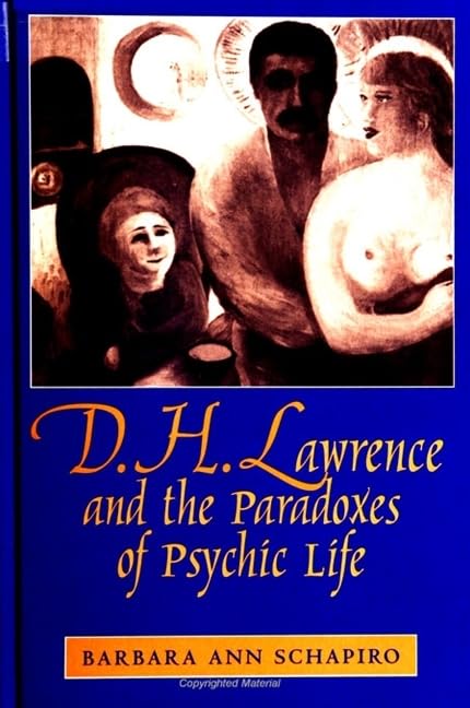 D.H. Lawrence and the Paradoxes of Psychic Life (Suny Series in Psychoanalysis and Culture),Used